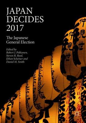 Pekkanen / Smith / Reed |  Japan Decides 2017 | Buch |  Sack Fachmedien