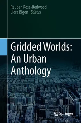 Bigon / Rose-Redwood |  Gridded Worlds: An Urban Anthology | Buch |  Sack Fachmedien