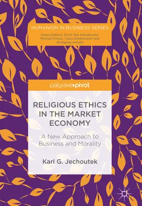 Jechoutek |  Religious Ethics in the Market Economy | eBook | Sack Fachmedien