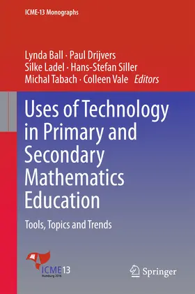 Ball / Drijvers / Ladel |  Uses of Technology in Primary and Secondary Mathematics Education | eBook | Sack Fachmedien