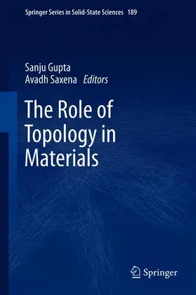 Saxena / Gupta |  The Role of Topology in Materials | Buch |  Sack Fachmedien