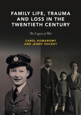 Hockey / Komaromy |  Family Life, Trauma and Loss in the Twentieth Century | Buch |  Sack Fachmedien