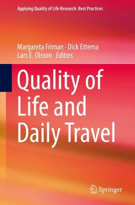 Friman / Olsson / Ettema |  Quality of Life and Daily Travel | Buch |  Sack Fachmedien