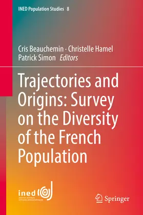 Beauchemin / Hamel / Simon |  Trajectories and Origins: Survey on the Diversity of the French Population | eBook | Sack Fachmedien