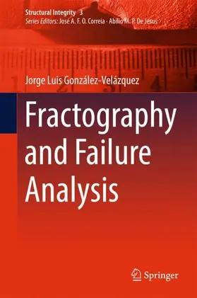 González-Velázquez |  Fractography and Failure Analysis | Buch |  Sack Fachmedien