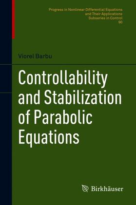 Barbu |  Controllability and Stabilization of Parabolic Equations | Buch |  Sack Fachmedien