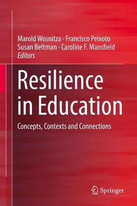 Wosnitza / Mansfield / Peixoto |  Resilience in Education | Buch |  Sack Fachmedien
