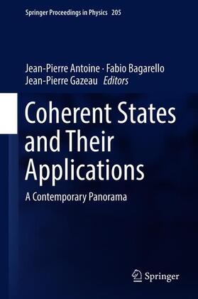 Antoine / Gazeau / Bagarello |  Coherent States  and Their Applications | Buch |  Sack Fachmedien