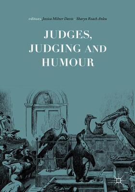 Roach Anleu / Milner Davis |  Judges, Judging and Humour | Buch |  Sack Fachmedien