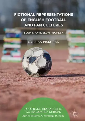 Piskurek |  Fictional Representations of English Football and Fan Cultures | eBook | Sack Fachmedien