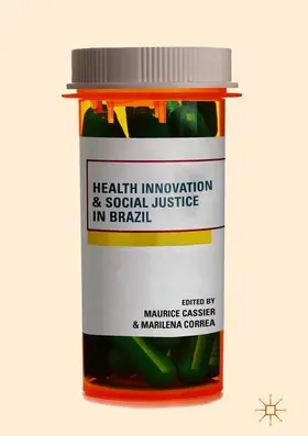 Correa / Cassier |  Health Innovation and Social Justice in Brazil | Buch |  Sack Fachmedien