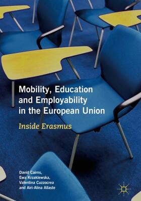 Cairns / Allaste / Krzaklewska |  Mobility, Education and Employability in the European Union | Buch |  Sack Fachmedien