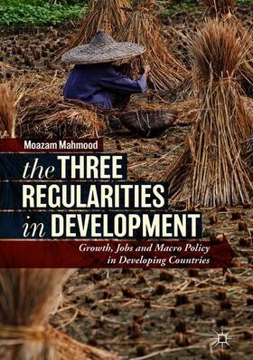 Mahmood |  The Three Regularities in Development | Buch |  Sack Fachmedien