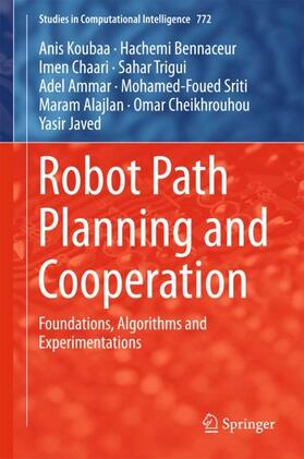 Koubaa / Bennaceur / Chaari |  Robot Path Planning and Cooperation | Buch |  Sack Fachmedien