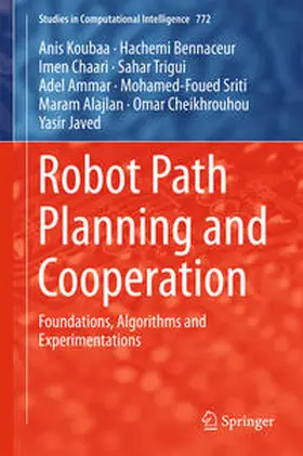 Koubaa / Bennaceur / Chaari |  Robot Path Planning and Cooperation | eBook | Sack Fachmedien