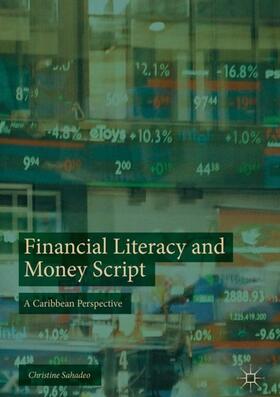 Sahadeo |  Financial Literacy and Money Script | Buch |  Sack Fachmedien