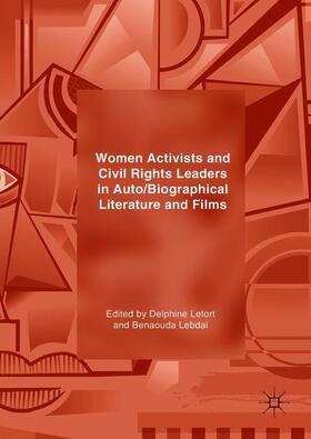 Lebdai / Letort |  Women Activists and Civil Rights Leaders in Auto/Biographical Literature and Films | Buch |  Sack Fachmedien