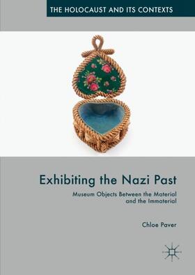 Paver |  Exhibiting the Nazi Past | Buch |  Sack Fachmedien