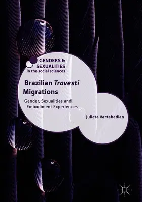 Vartabedian |  Brazilian 'Travesti' Migrations | Buch |  Sack Fachmedien