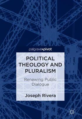 Rivera |  Political Theology and Pluralism | Buch |  Sack Fachmedien