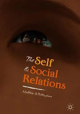 Whittingham |  The Self and Social Relations | Buch |  Sack Fachmedien