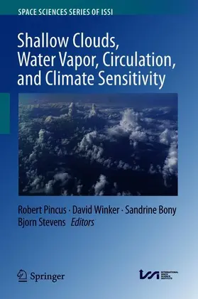 Pincus / Stevens / Winker |  Shallow Clouds, Water Vapor, Circulation, and Climate Sensitivity | Buch |  Sack Fachmedien