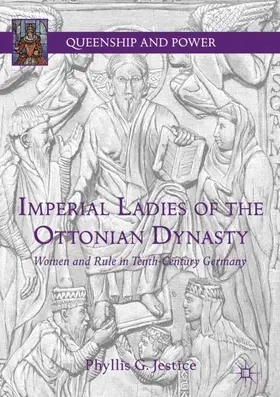 Jestice |  Imperial Ladies of the Ottonian Dynasty | Buch |  Sack Fachmedien