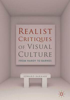 Barnaby |  Realist Critiques of Visual Culture | Buch |  Sack Fachmedien