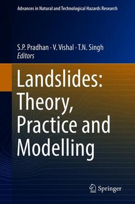 Pradhan / Singh / Vishal |  Landslides: Theory, Practice and Modelling | Buch |  Sack Fachmedien