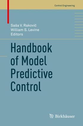 Levine / Rakovic / Rakovic |  Handbook of Model Predictive Control | Buch |  Sack Fachmedien