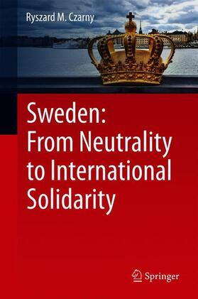 Czarny |  Sweden: From Neutrality to International Solidarity | Buch |  Sack Fachmedien