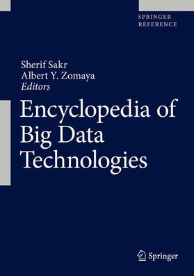 Sakr / Zomaya |  Encyclopedia of Big Data Technologies | Buch |  Sack Fachmedien