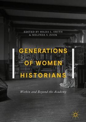 Zook / Smith |  Generations of Women Historians | Buch |  Sack Fachmedien