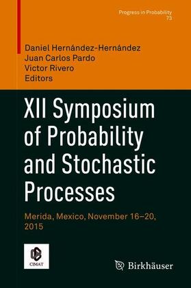 Hernández-Hernández / Rivero / Pardo |  XII Symposium of Probability and Stochastic Processes | Buch |  Sack Fachmedien