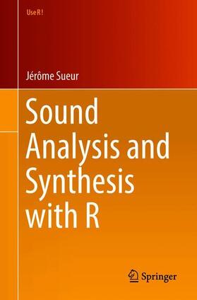Sueur |  Sound Analysis and Synthesis with R | Buch |  Sack Fachmedien