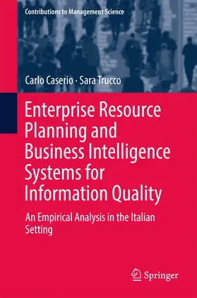 Caserio / Trucco | Enterprise Resource Planning and Business Intelligence Systems for Information Quality | E-Book | sack.de