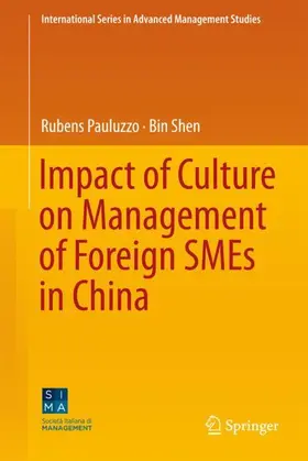 Shen / Pauluzzo |  Impact of Culture on Management of Foreign SMEs in China | Buch |  Sack Fachmedien