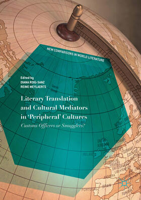 Roig-Sanz / Meylaerts |  Literary Translation and Cultural Mediators in 'Peripheral' Cultures | eBook | Sack Fachmedien