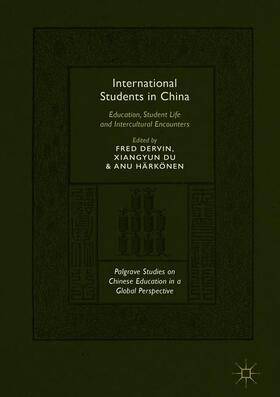 Dervin / Härkönen / Du |  International Students in China | Buch |  Sack Fachmedien