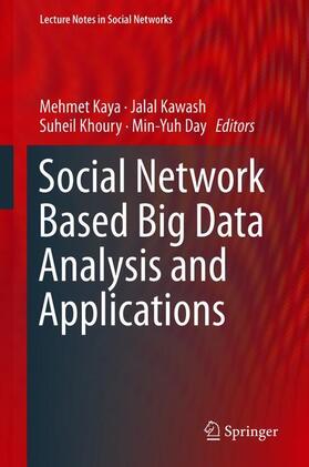 Kaya / Day / Kawash |  Social Network Based Big Data Analysis and Applications | Buch |  Sack Fachmedien