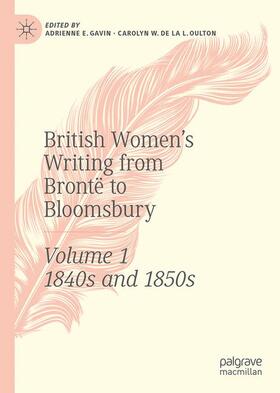 de la L. Oulton / Gavin |  British Women's Writing from Brontë to Bloomsbury, Volume 1 | Buch |  Sack Fachmedien