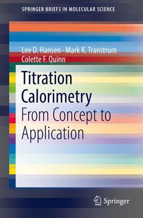 Hansen / Transtrum / Quinn |  Titration Calorimetry | Buch |  Sack Fachmedien