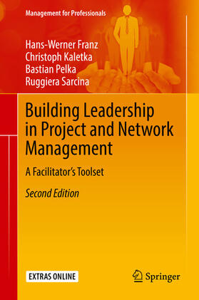 Franz / Kaletka / Pelka |  Building Leadership in Project and Network Management | eBook | Sack Fachmedien