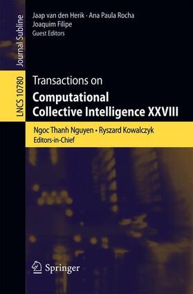 Nguyen / Kowalczyk / Filipe |  Transactions on Computational Collective Intelligence XXVIII | Buch |  Sack Fachmedien