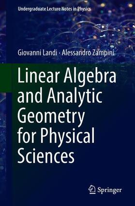 Zampini / Landi |  Linear Algebra and Analytic Geometry for Physical Sciences | Buch |  Sack Fachmedien