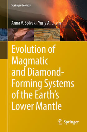 Spivak / Litvin |  Evolution of Magmatic and Diamond-Forming Systems of the Earth's Lower Mantle | eBook | Sack Fachmedien
