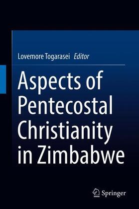 Togarasei |  Aspects of Pentecostal Christianity in Zimbabwe | Buch |  Sack Fachmedien