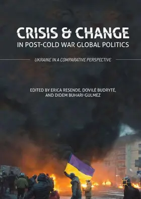 Resende / Buhari-Gulmez / Budryte |  Crisis and Change in Post-Cold War Global Politics | Buch |  Sack Fachmedien