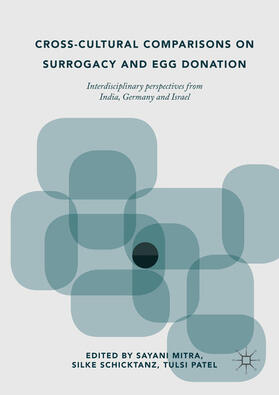 Mitra / Schicktanz / Patel |  Cross-Cultural Comparisons on Surrogacy and Egg Donation | eBook | Sack Fachmedien