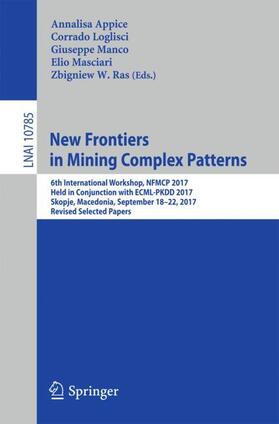 Appice / Loglisci / Ras | New Frontiers in Mining Complex Patterns | Buch | 978-3-319-78679-7 | sack.de